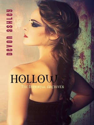 cover image of Hollow (The Immortal Archives #4)